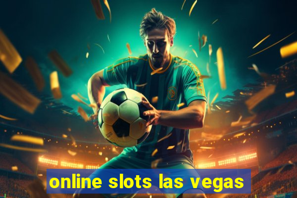 online slots las vegas