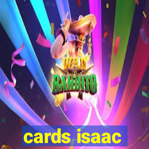 cards isaac