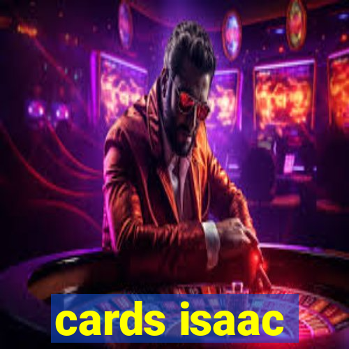 cards isaac