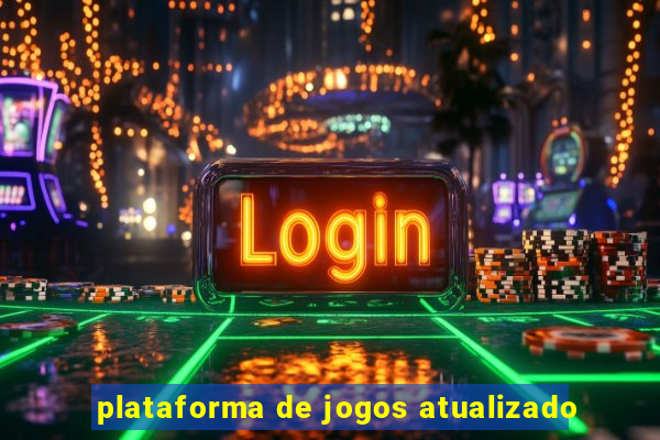 plataforma de jogos atualizado