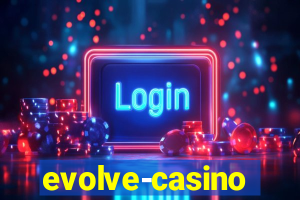 evolve-casino