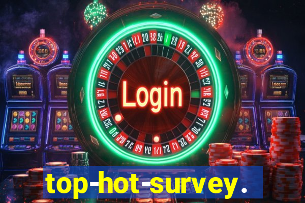 top-hot-survey.com