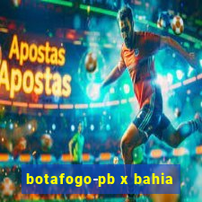 botafogo-pb x bahia