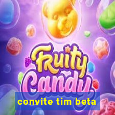 convite tim beta