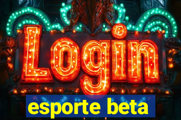 esporte beta