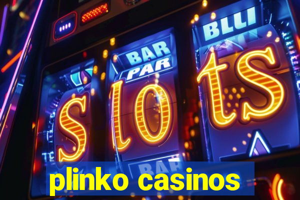 plinko casinos