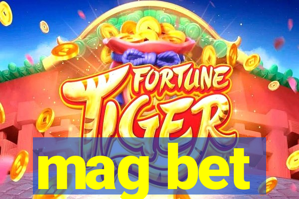 mag bet