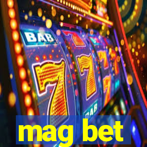 mag bet