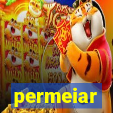 permeiar