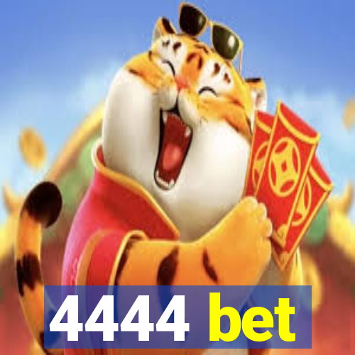 4444 bet