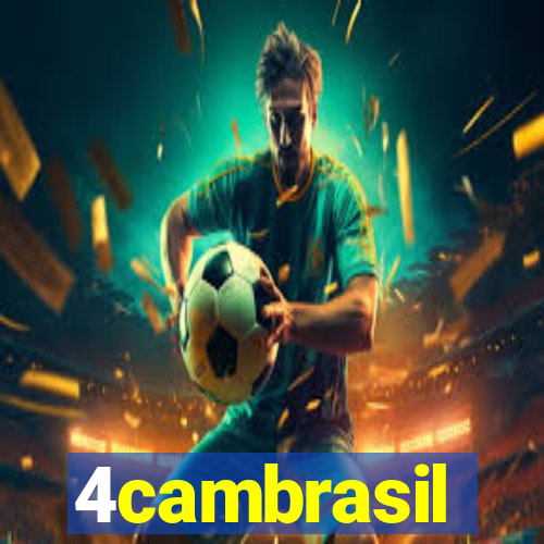 4cambrasil