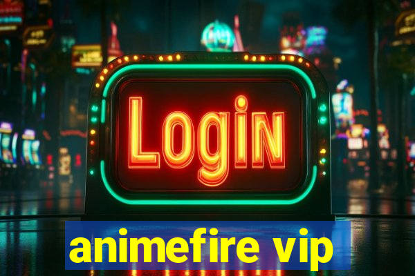 animefire vip