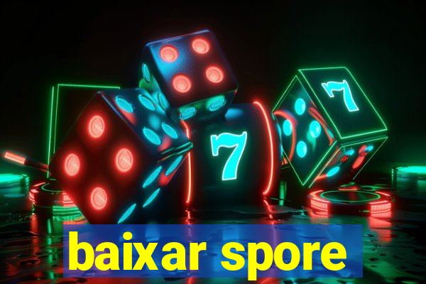 baixar spore