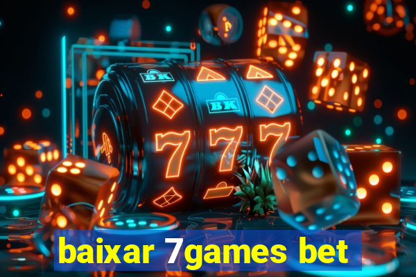 baixar 7games bet