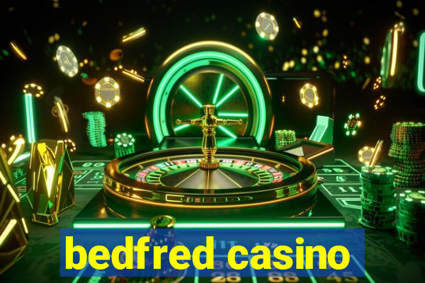 bedfred casino