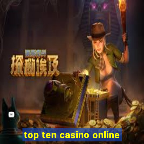 top ten casino online