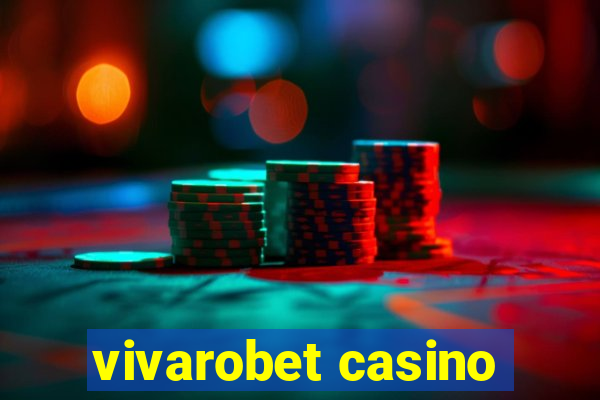 vivarobet casino