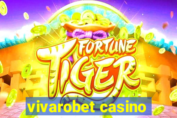 vivarobet casino