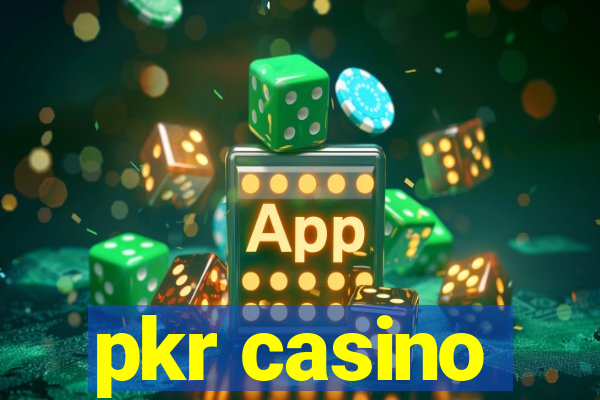 pkr casino