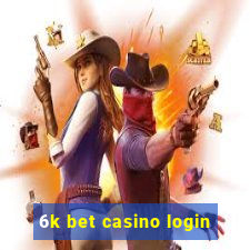 6k bet casino login