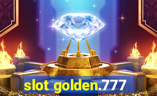 slot golden.777