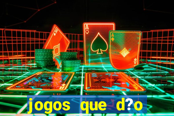 jogos que d?o dinheiro sem precisar investir