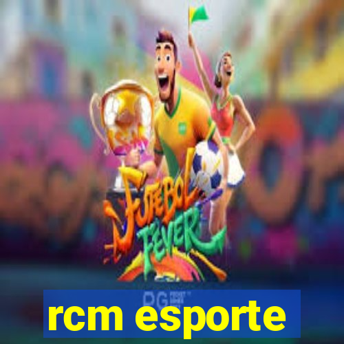 rcm esporte