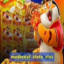 medieval slots slot free play