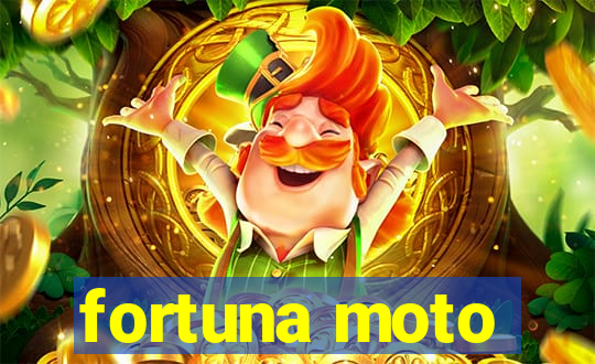 fortuna moto