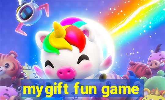 mygift fun game