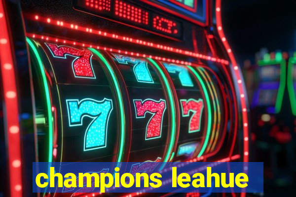 champions leahue