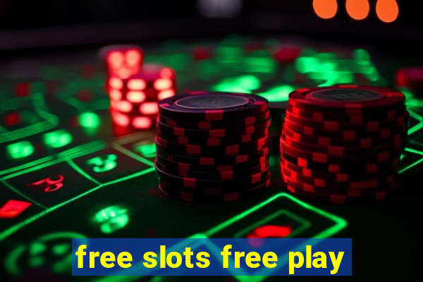 free slots free play