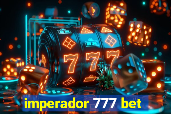 imperador 777 bet