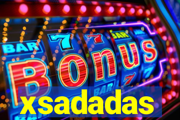 xsadadas