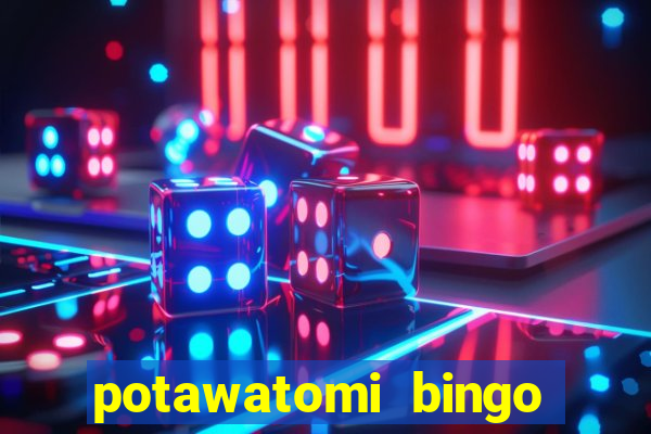 potawatomi bingo and casino milwaukee