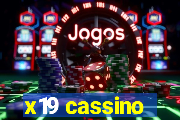 x19 cassino