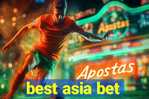 best asia bet