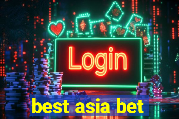 best asia bet