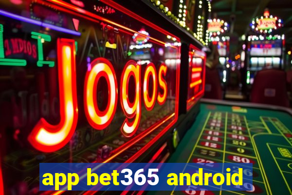 app bet365 android