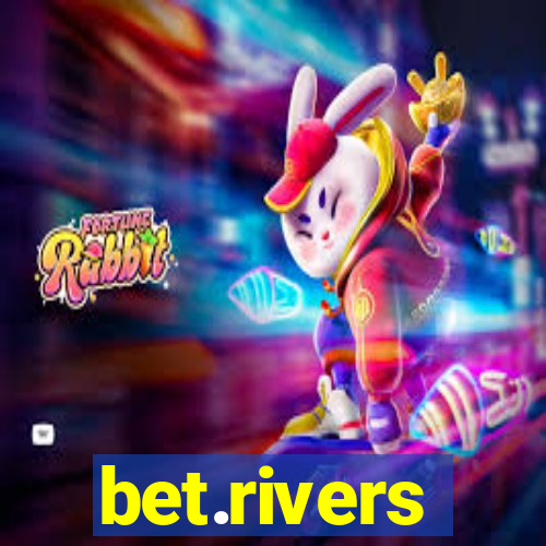 bet.rivers