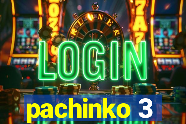 pachinko 3