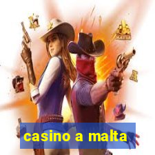 casino a malta