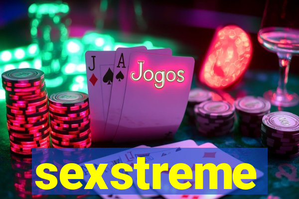 sexstreme