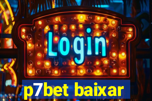 p7bet baixar