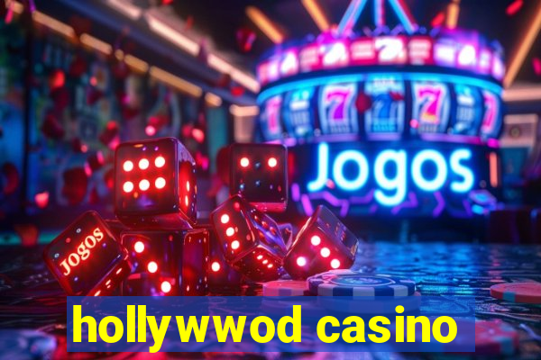 hollywwod casino