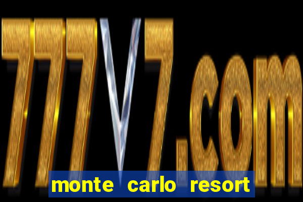 monte carlo resort and casino las vegas