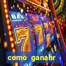 como ganahr dinheiro jogando