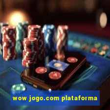 wow jogo.com plataforma