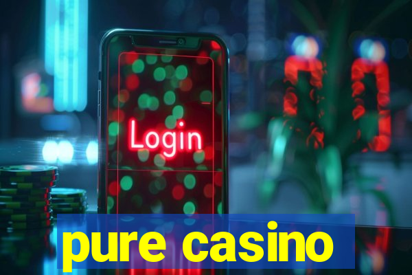 pure casino