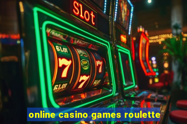 online casino games roulette